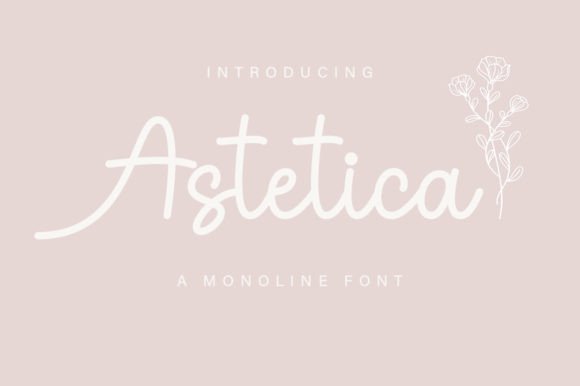 Astetica: The Script Font That Elevates Your Brand