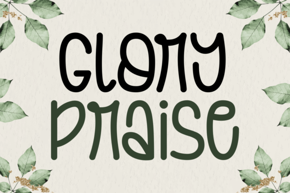 Glory Praise: The Font That Elevates Your Campaigns