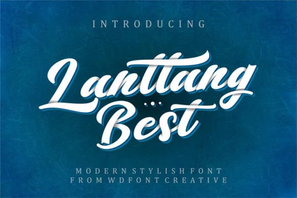 Lanttang Best: A Stylish Script Handwritten Font for Elegant Branding